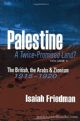 Palestine: A Twice-Promised Land: The British, the Arabs & Zionism, 1915-1920